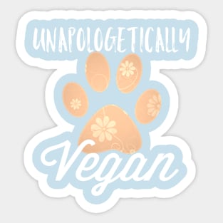 Unapologetically Vegan Sticker